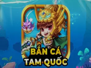 Tam Quốc Bắn Cá Ăn Tiền - Nơi Hội Tụ Những Anh Tài Thứ Thiệt